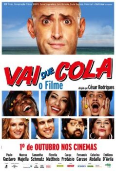 Vai que Cola – O Filme Vai que Cola – O Filme